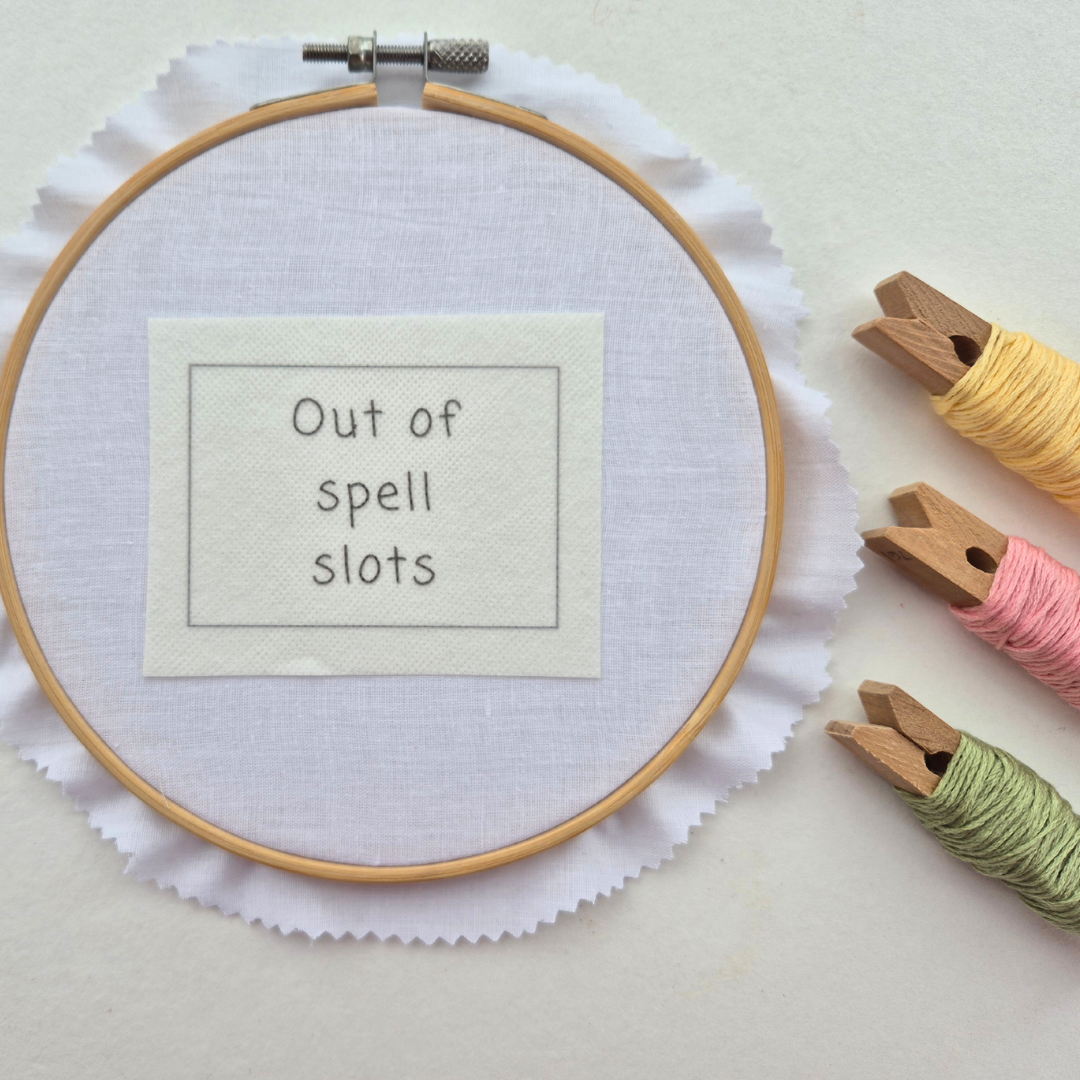Out of Spell Slots stick and stitch embroidery design