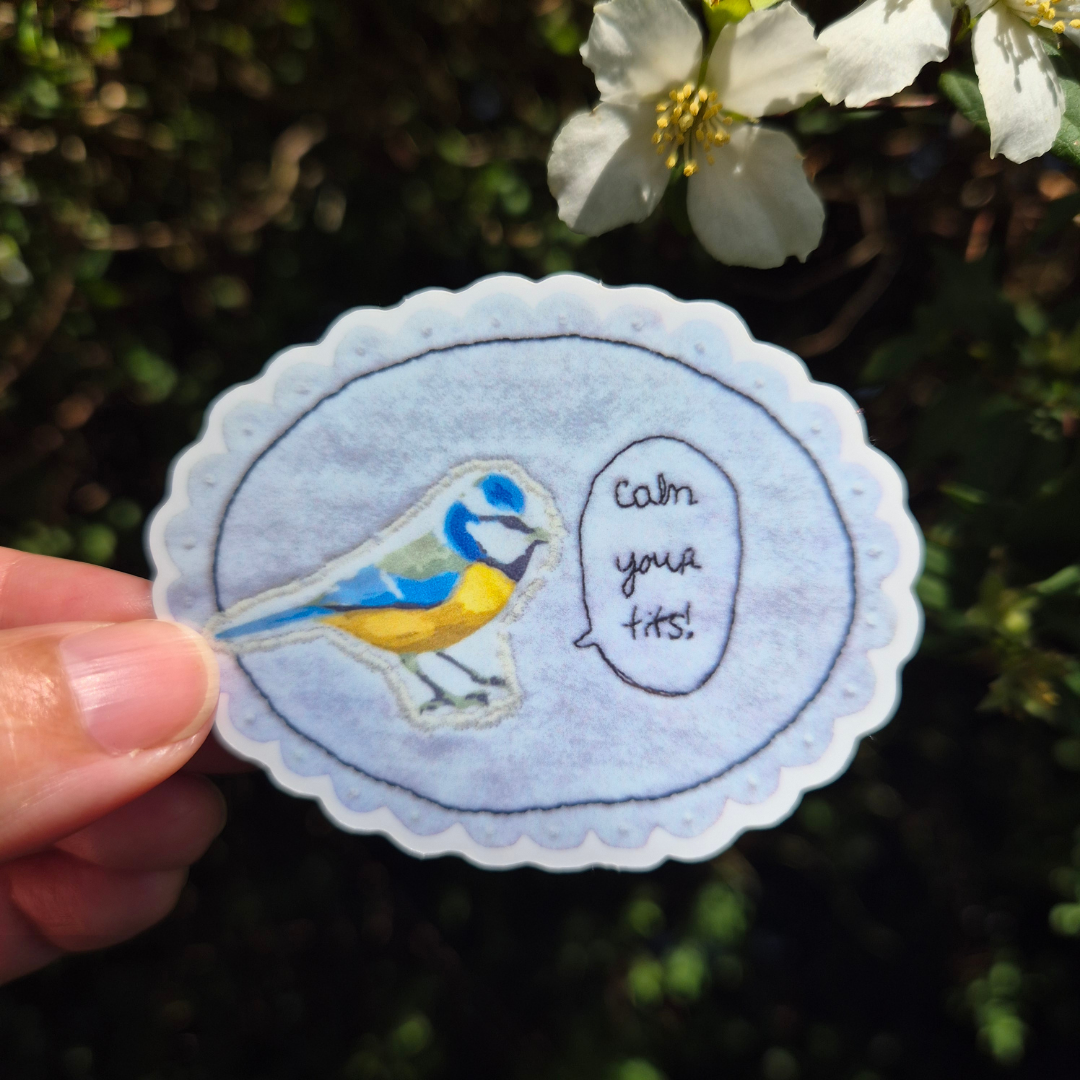 Calm Your T*ts Sticker