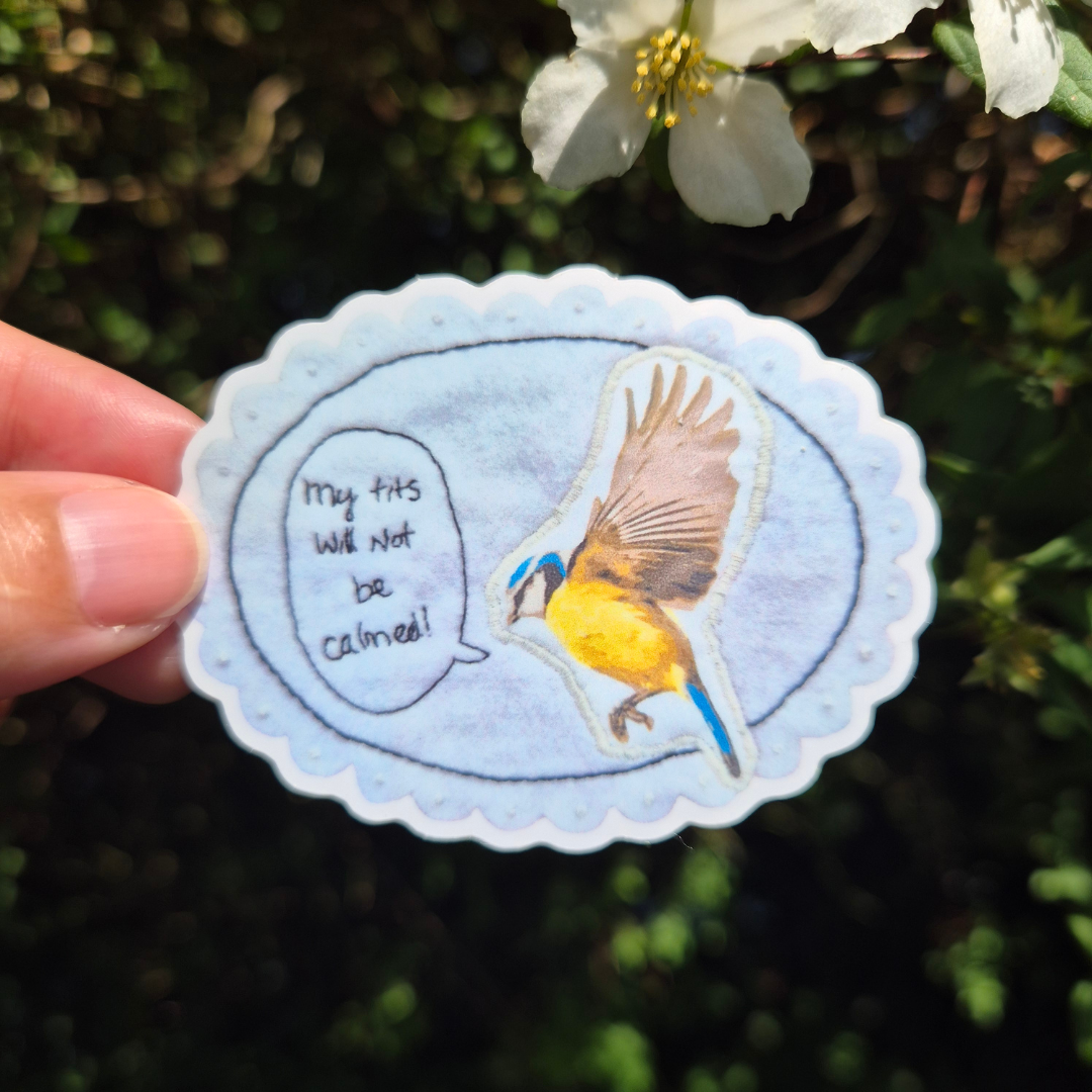 "My T*ts Will Not Be Calmed!" sticker